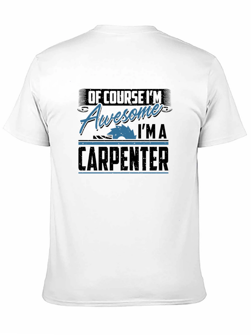 Awesome Carpenter T-Shirt