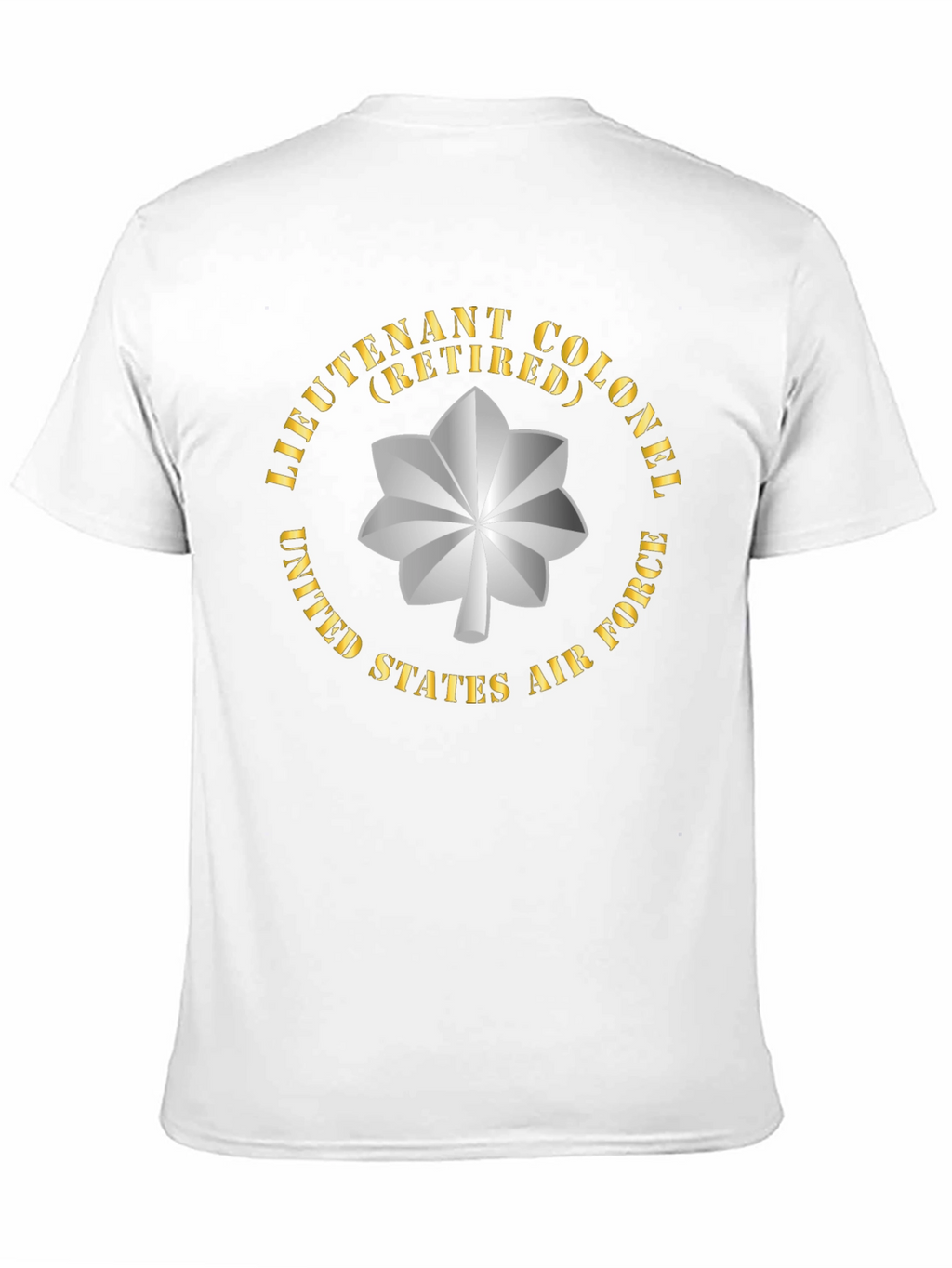Retired Lieutenant Colonel US Air Force T-Shirt