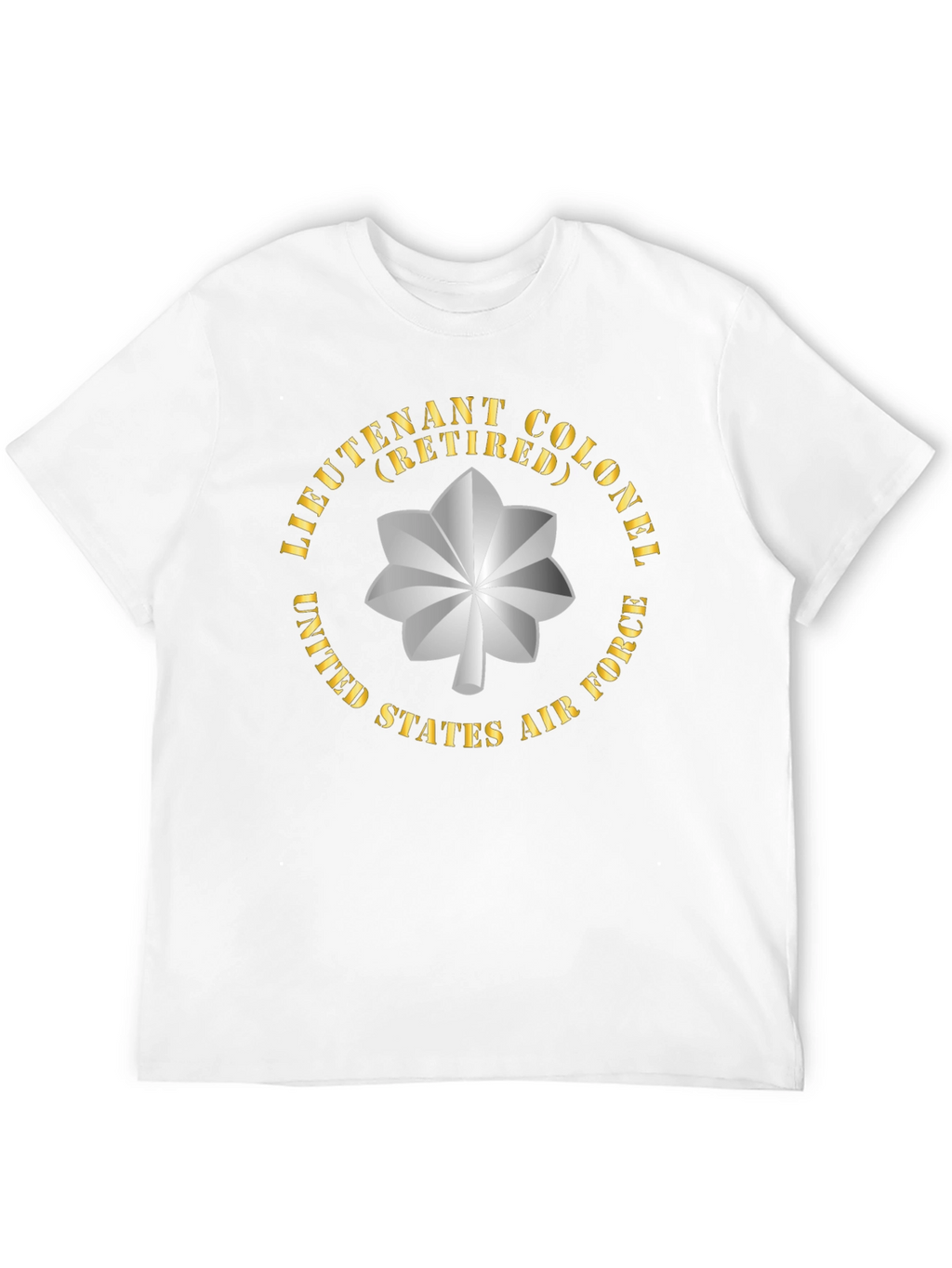 Retired Lieutenant Colonel US Air Force T-Shirt