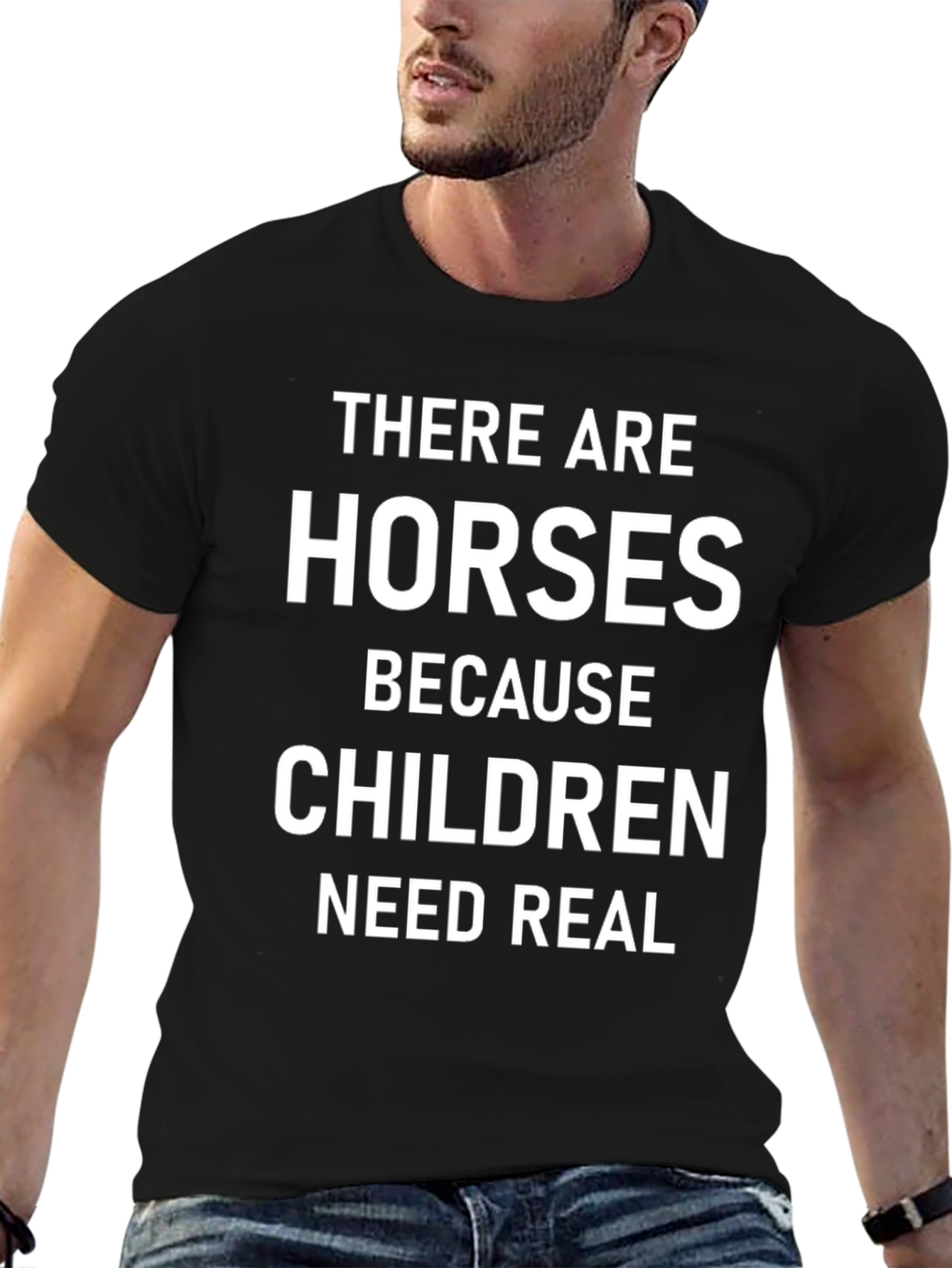 Horses Because Children Need Real Black T-Shirt