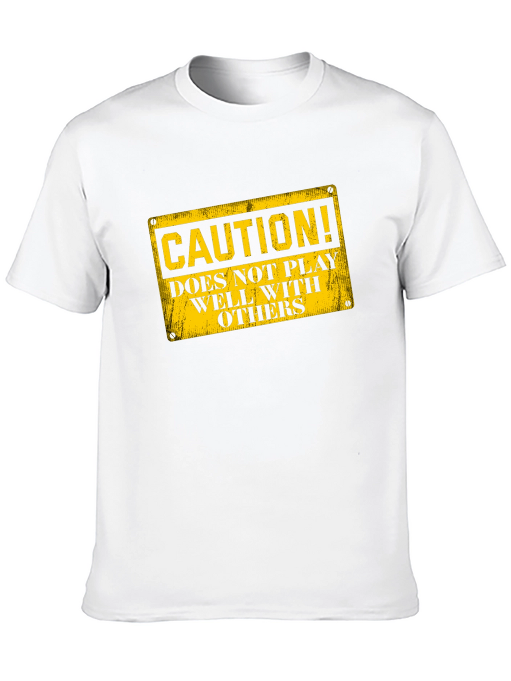 Caution: Does Not Play Well With Others T-Shirt