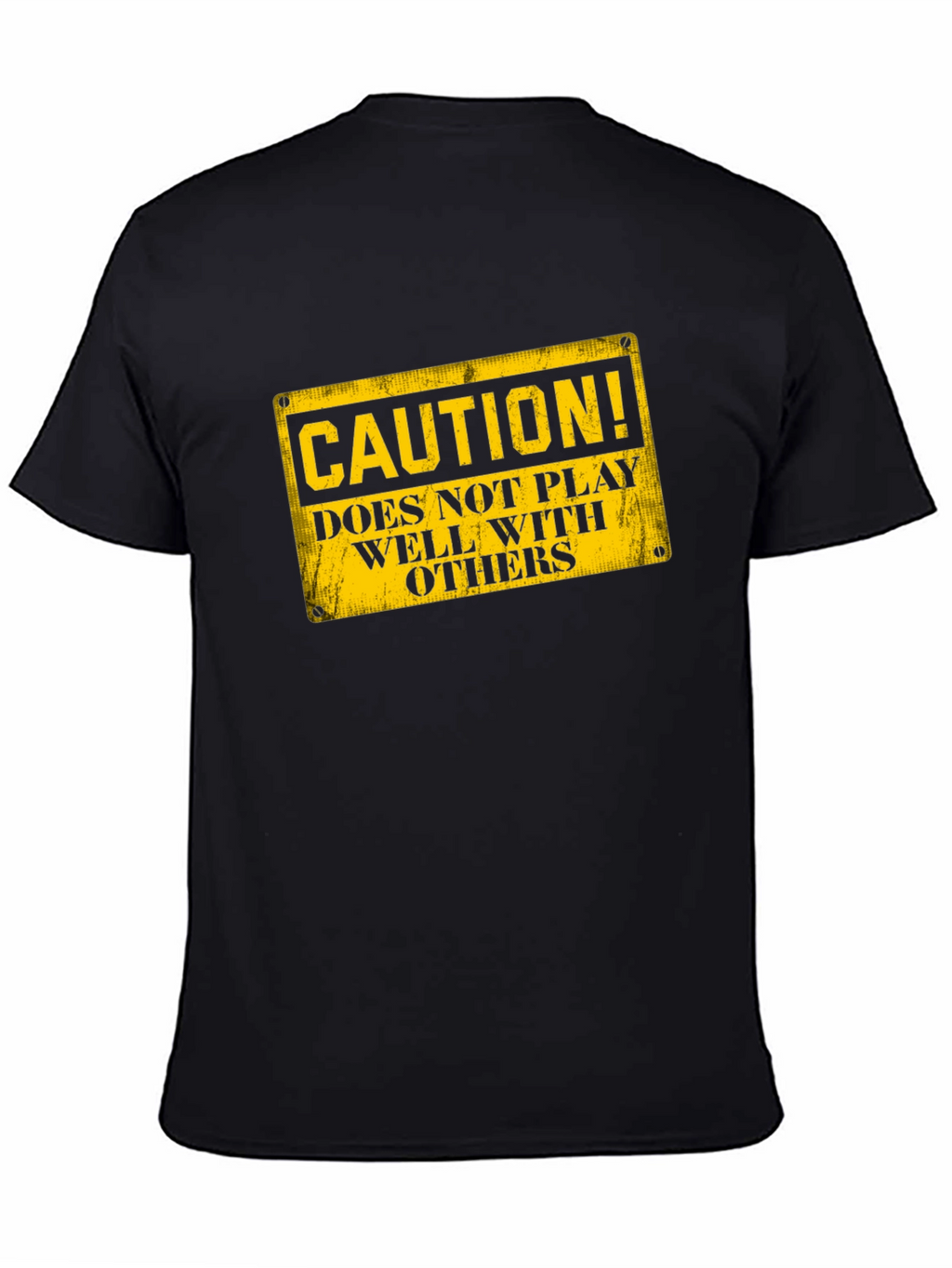 Caution: Does Not Play Well With Others T-Shirt