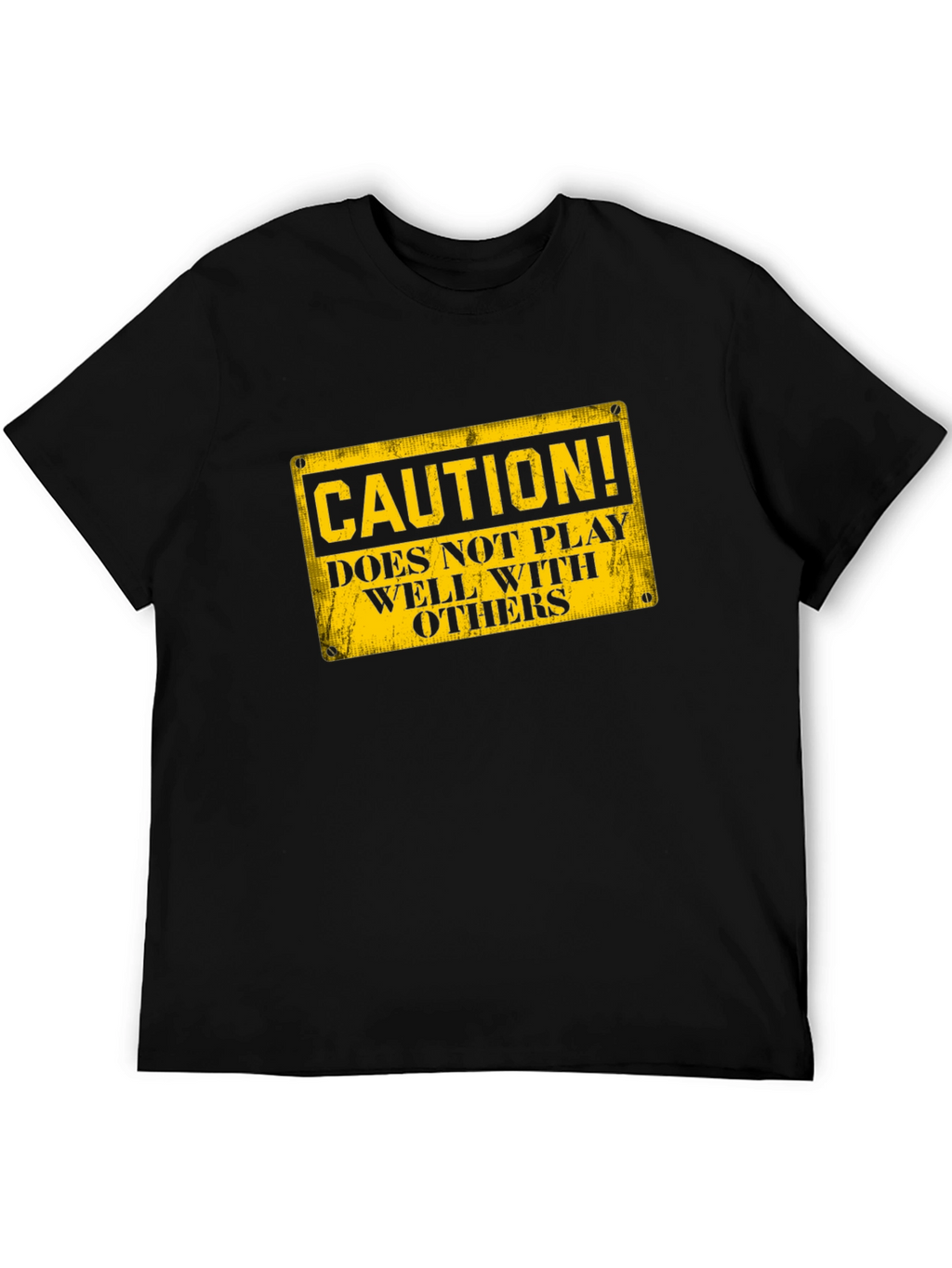 Caution: Does Not Play Well With Others T-Shirt