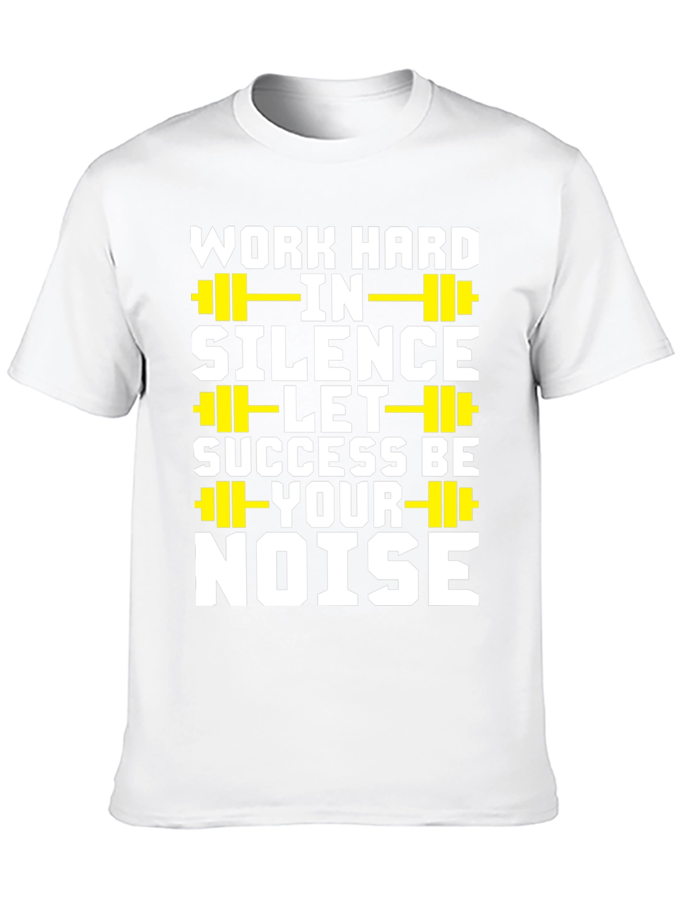 Work Hard in Silence T-Shirt