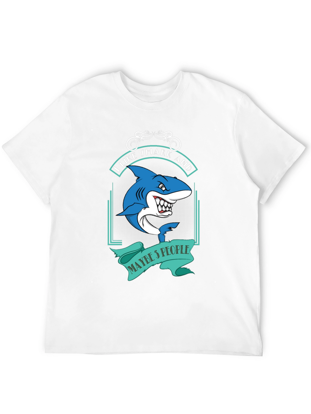 I Like Sharks and Maybe 5 People Funny T-Shirt