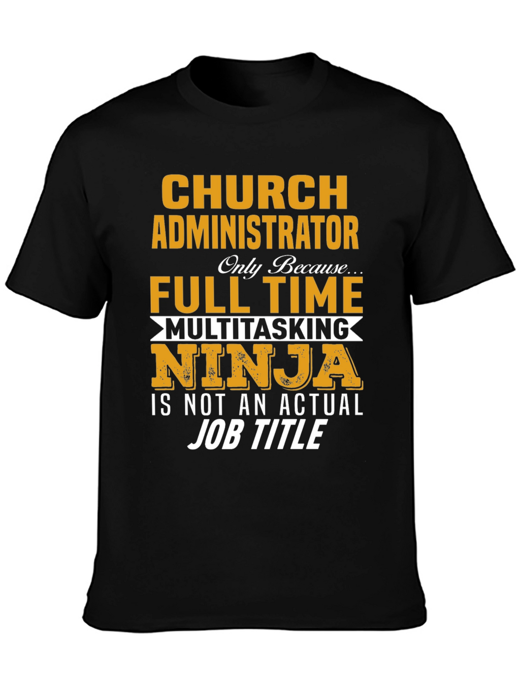 Church Administrator T-Shirt