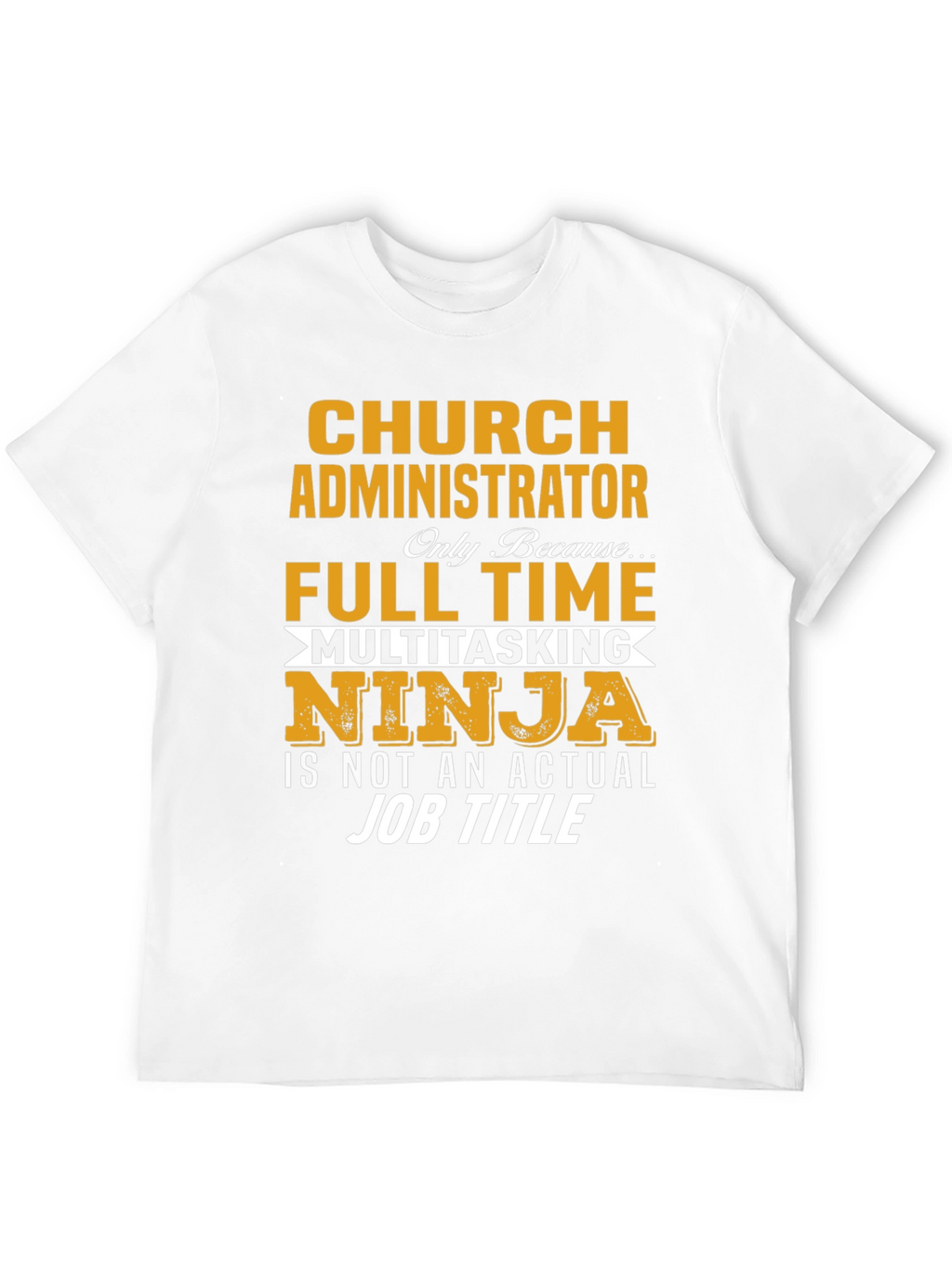 Church Administrator T-Shirt