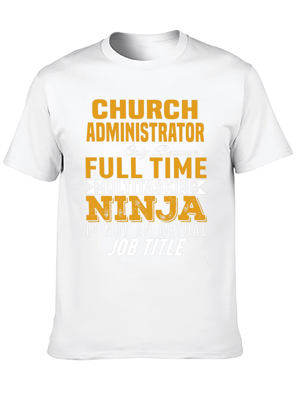 Church Administrator T-Shirt