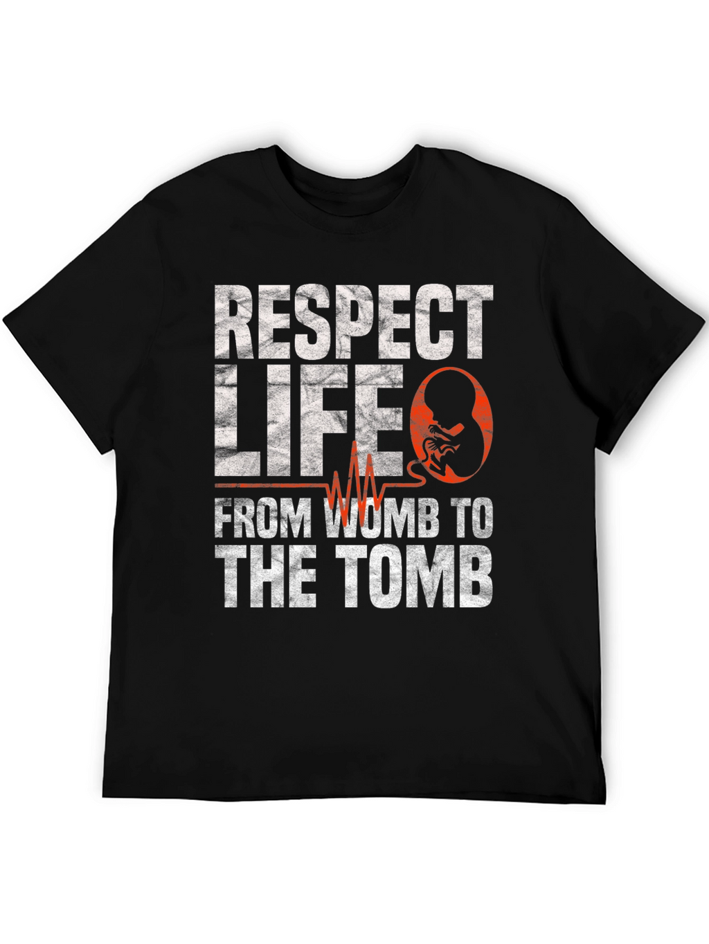 Respect Life From Womb to Tomb Pro-Life T-Shirt