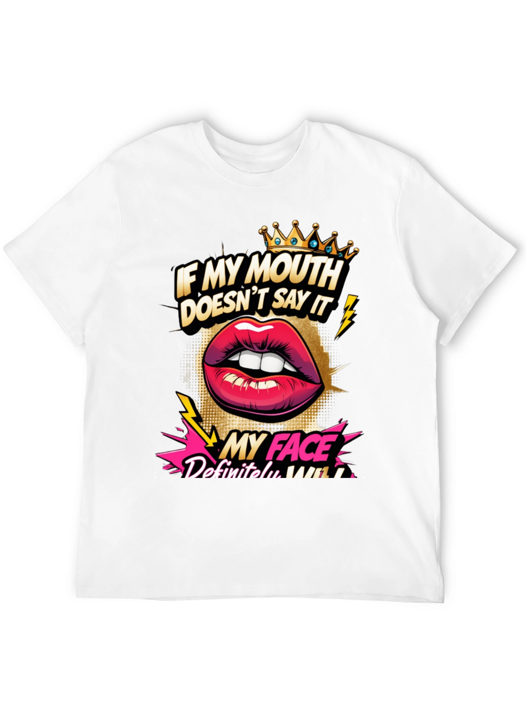 Sarcastic Graphic Tee - My Face Says It All