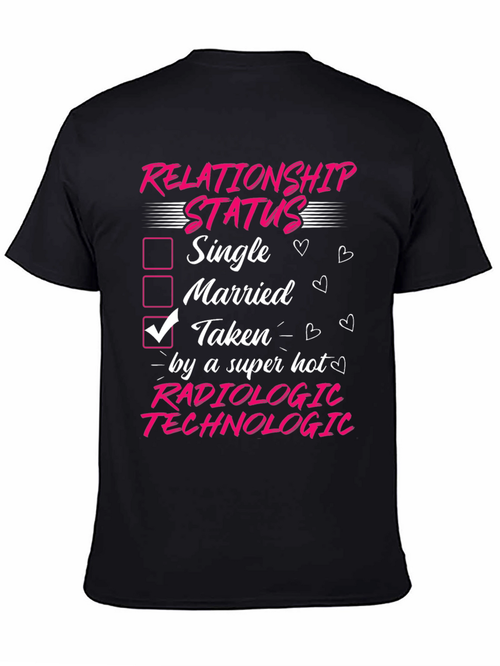 Radiologic Technologist Taken T-Shirt