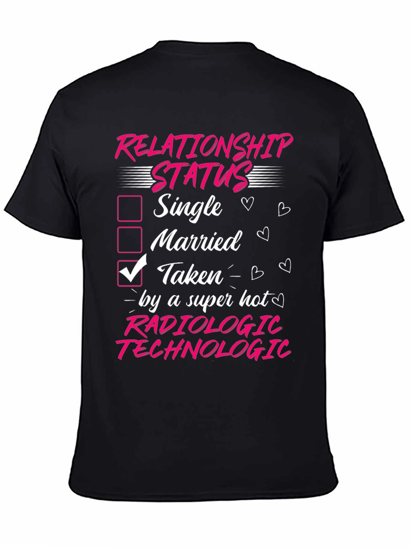 Radiologic Technologist Taken T-Shirt