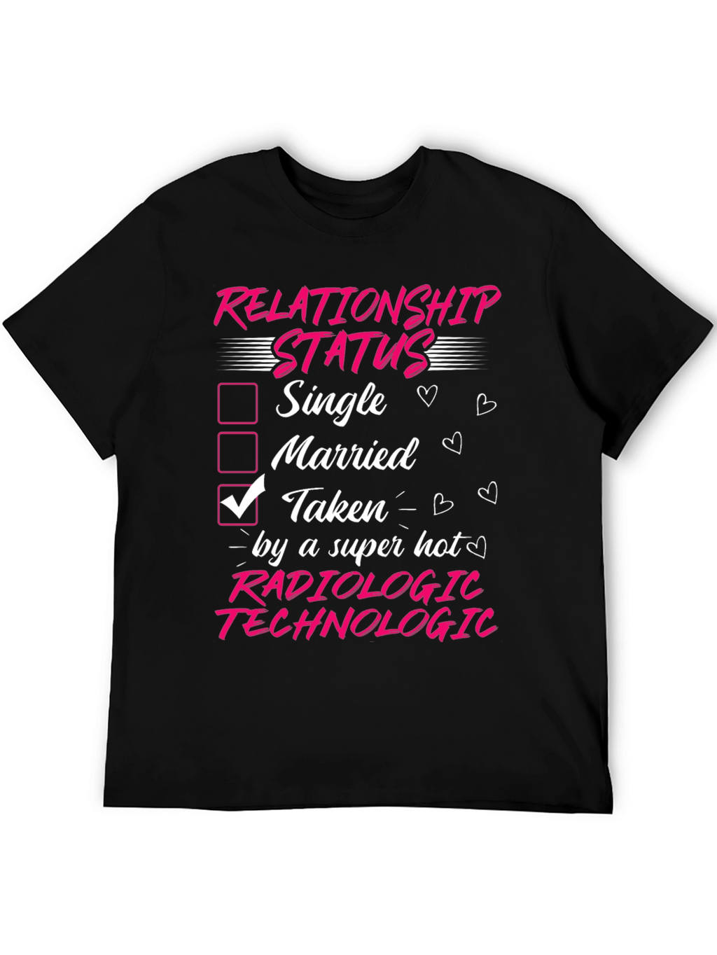 Radiologic Technologist Taken T-Shirt