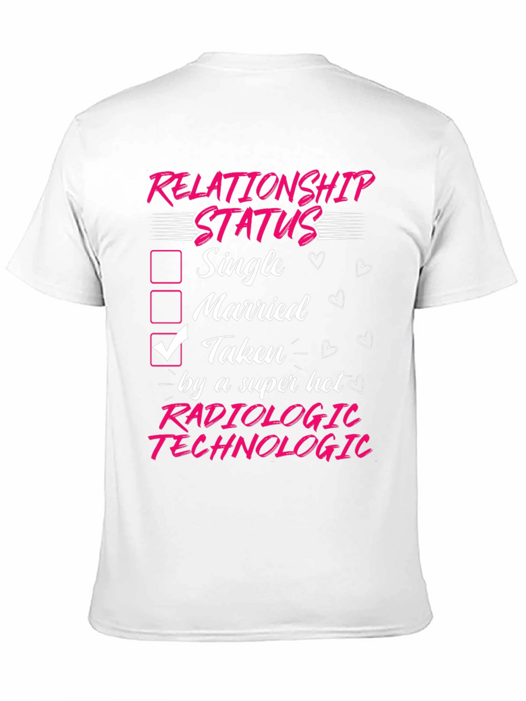 Radiologic Technologist Taken T-Shirt