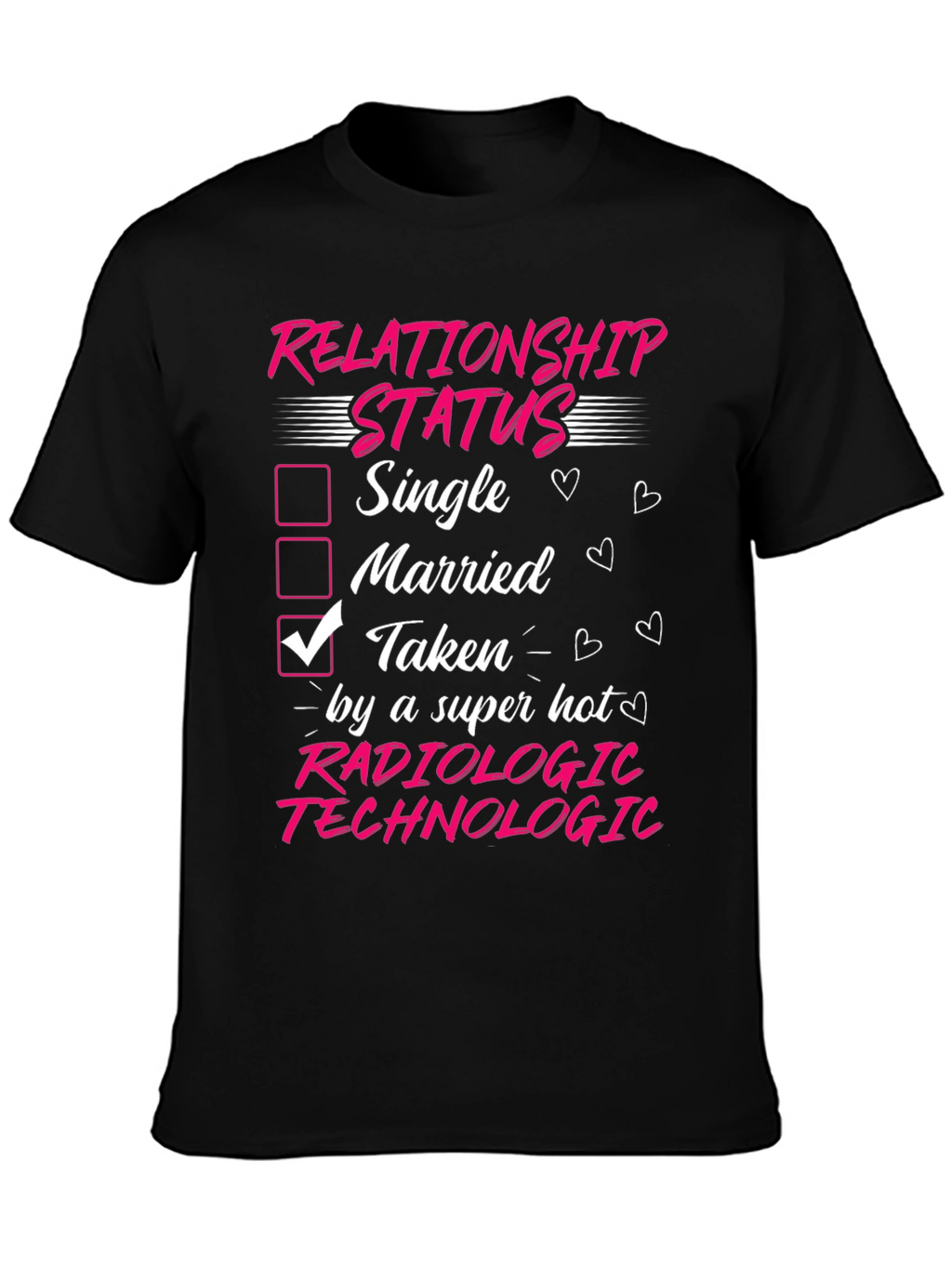 Radiologic Technologist Taken T-Shirt