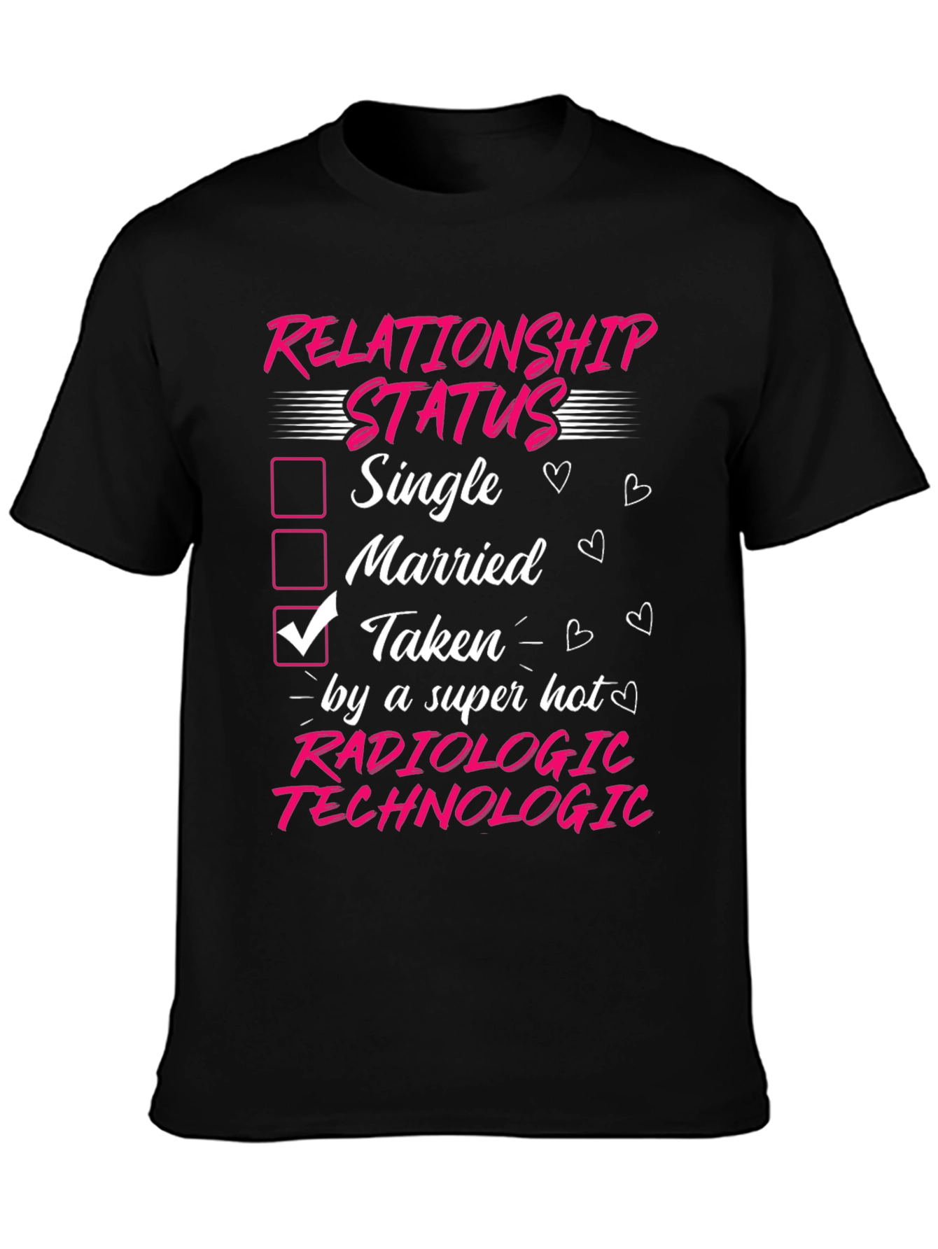 Radiologic Technologist Taken T-Shirt
