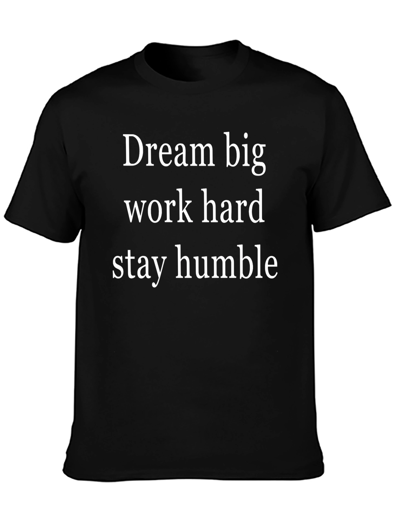Motivational T-Shirt: Dream Big Work Hard