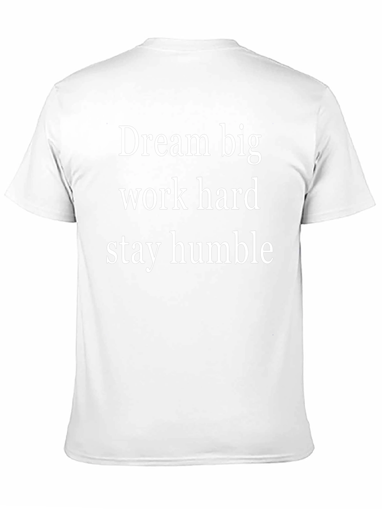 Motivational T-Shirt: Dream Big Work Hard