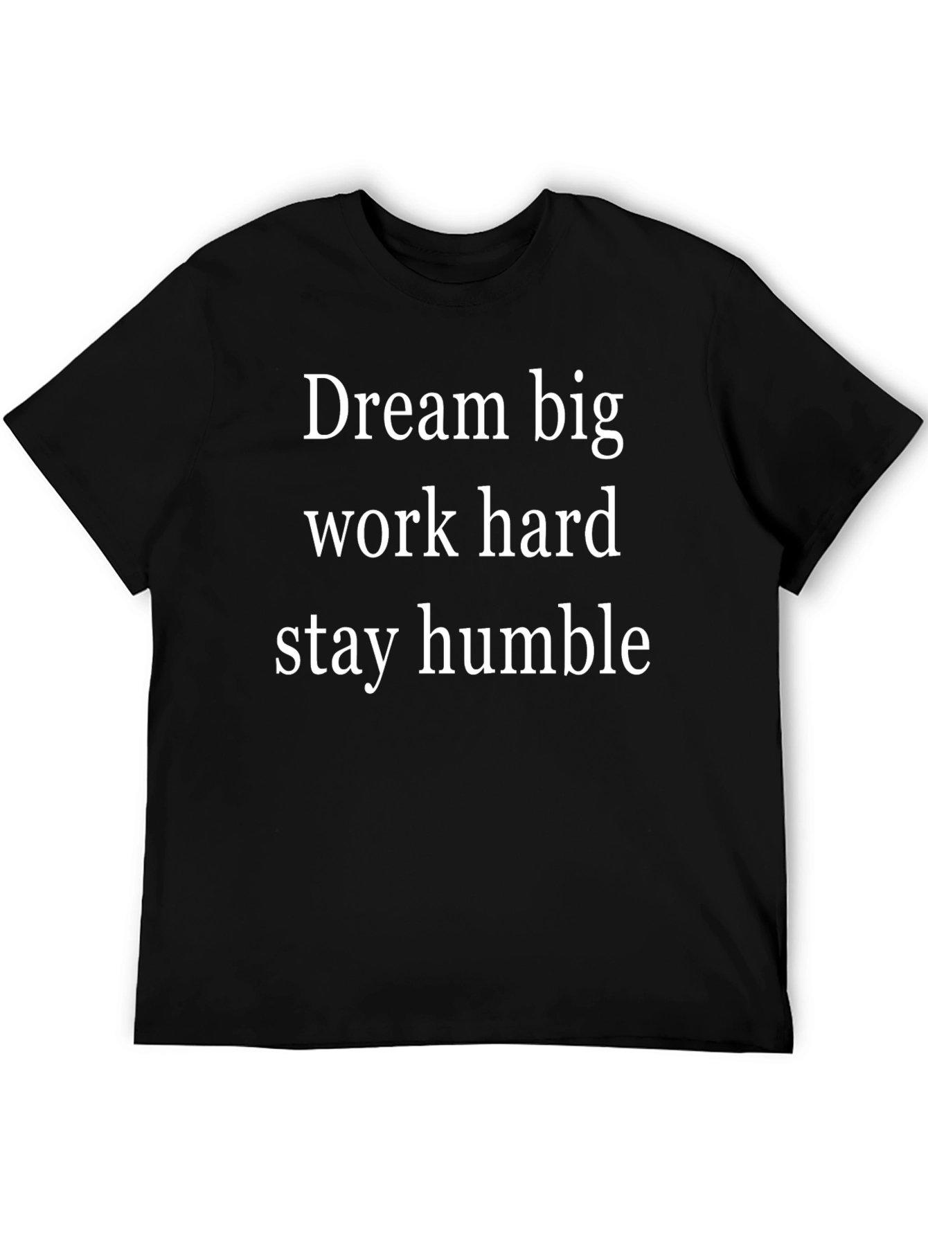 Motivational T-Shirt: Dream Big Work Hard