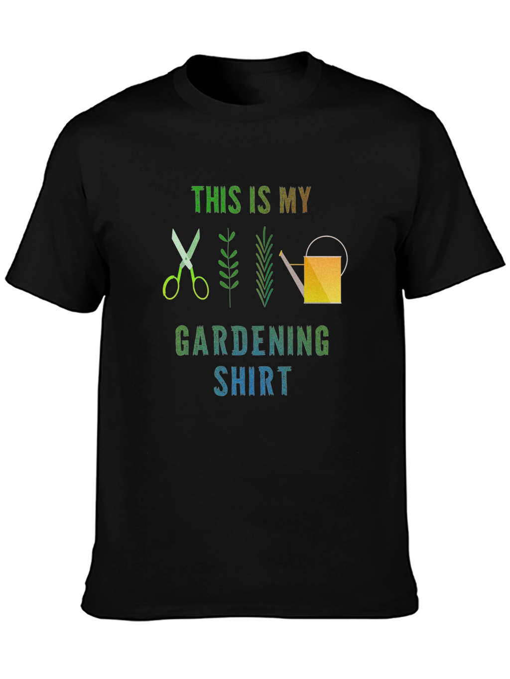 Gardening Shirt - Funny Gardening T-Shirt
