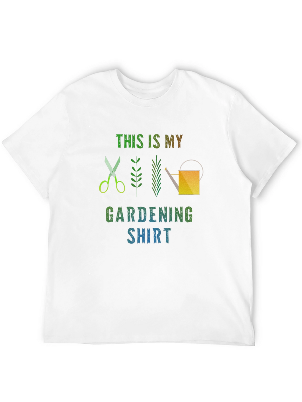Gardening Shirt - Funny Gardening T-Shirt
