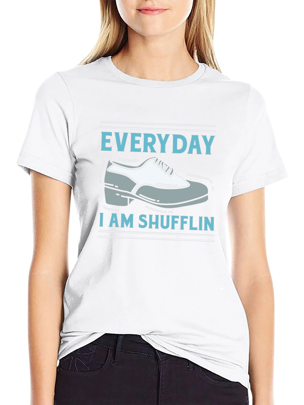 Everyday Im Shufflin T-Shirt
