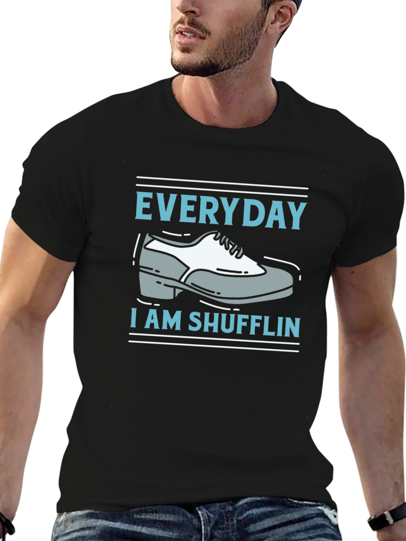 Everyday Im Shufflin T-Shirt