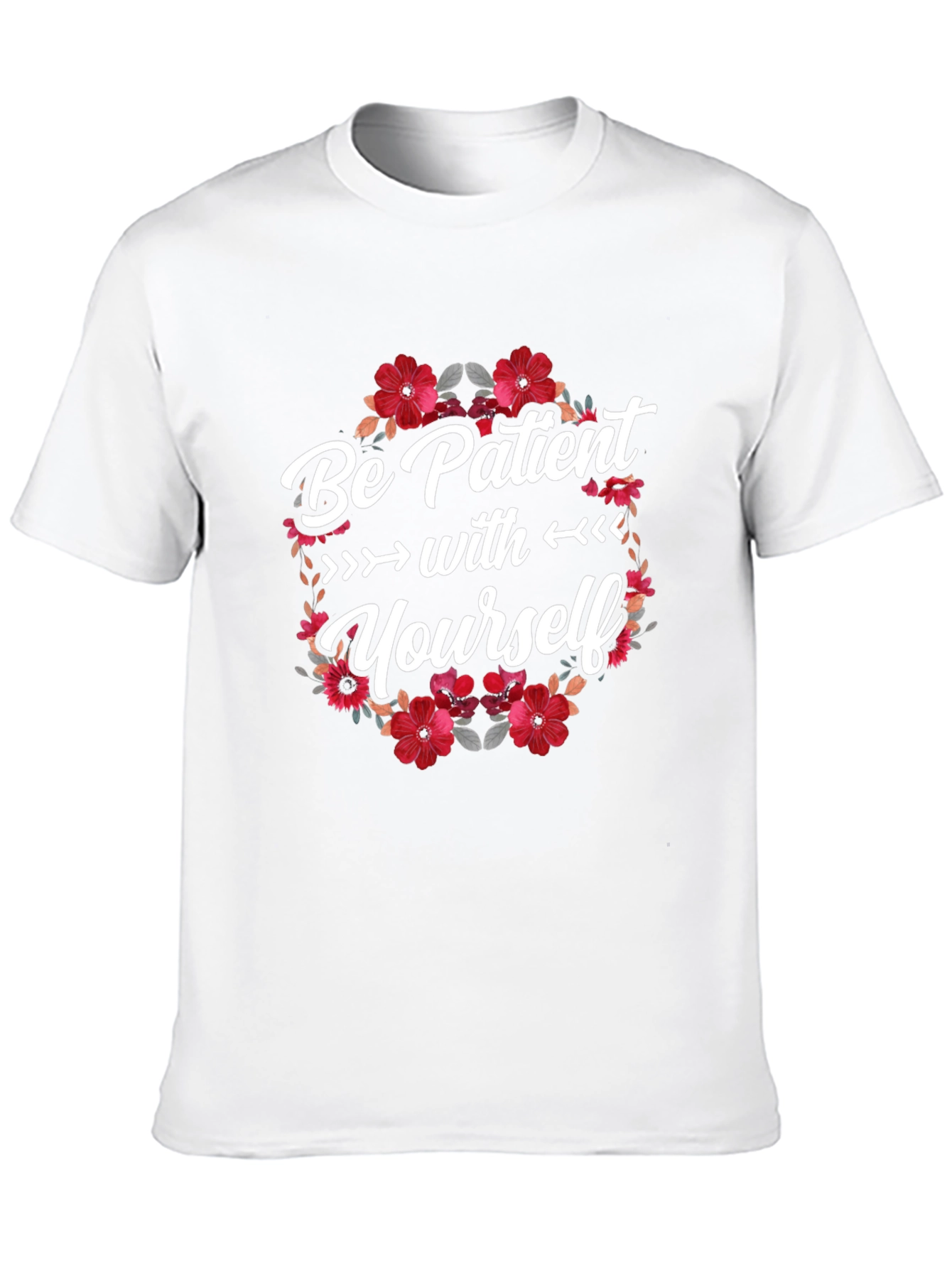 Be Patient With Yourself Graphic Tee