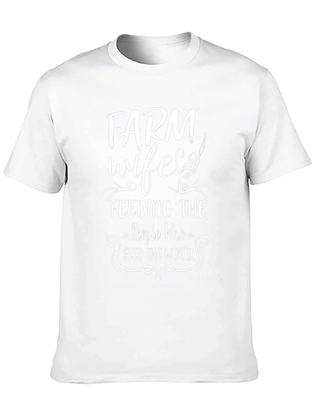 Farm Wife T-Shirt - Feeding the World Tee