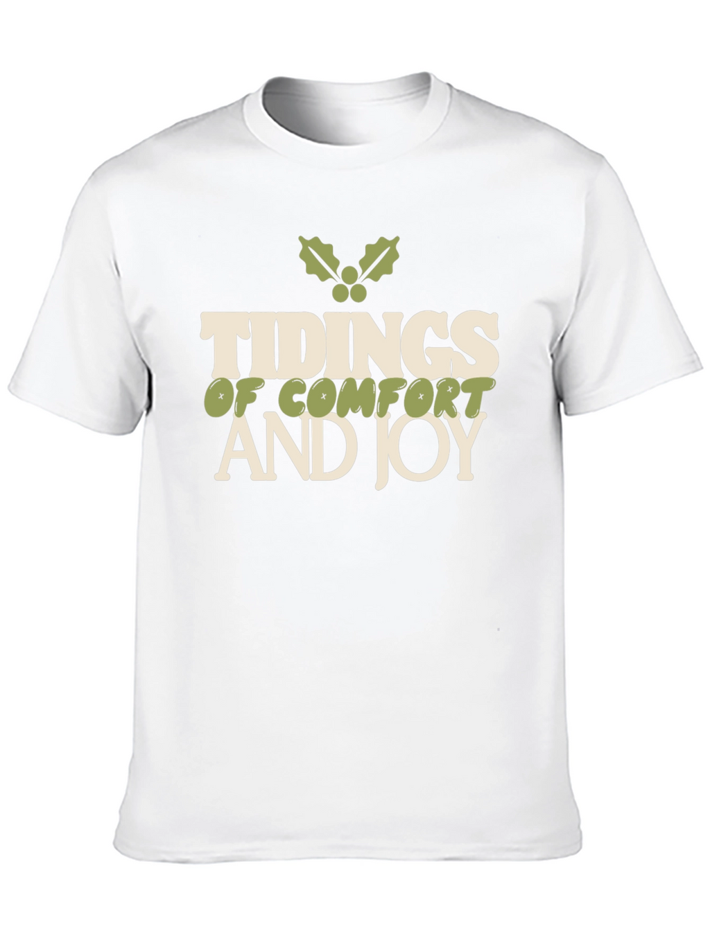 Tidings of Comfort and Joy Holiday T-Shirt