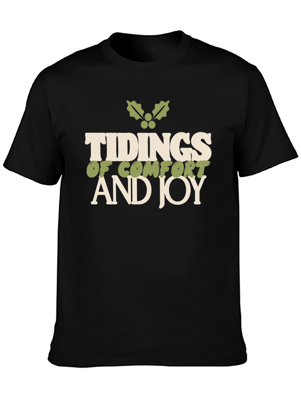 Tidings of Comfort and Joy Holiday T-Shirt