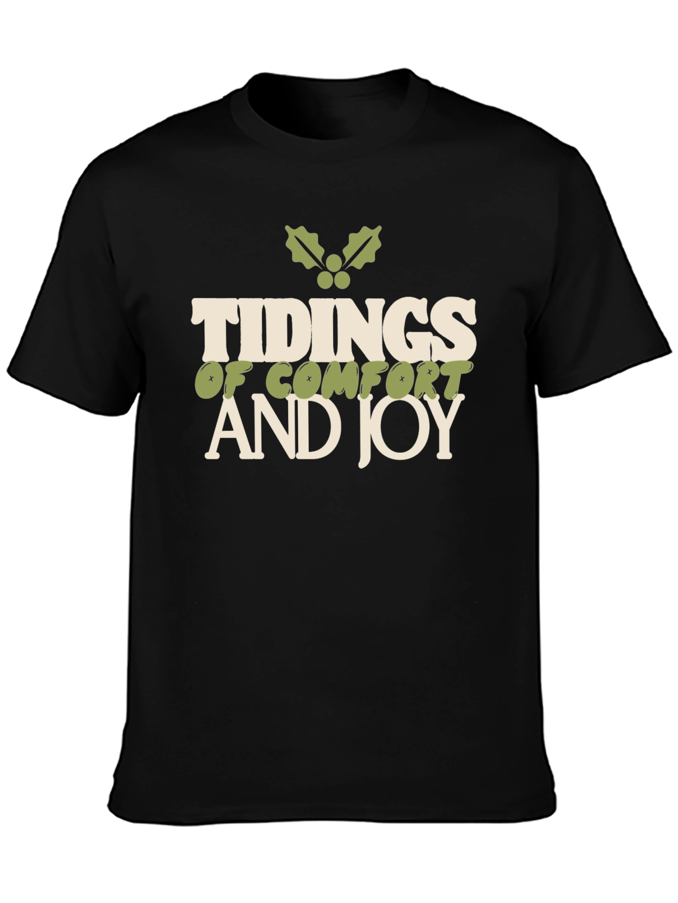 Tidings of Comfort and Joy Holiday T-Shirt