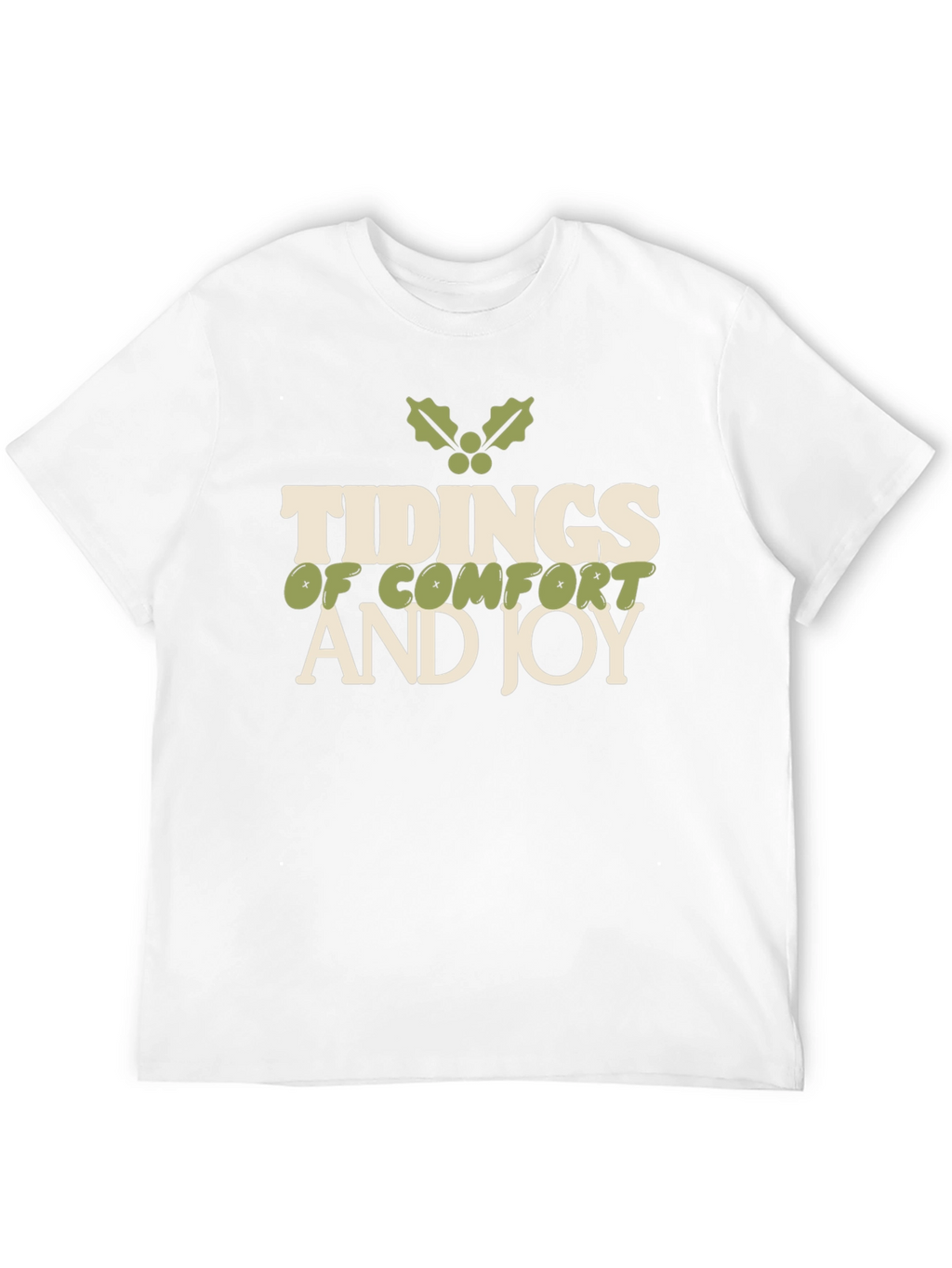 Tidings of Comfort and Joy Holiday T-Shirt