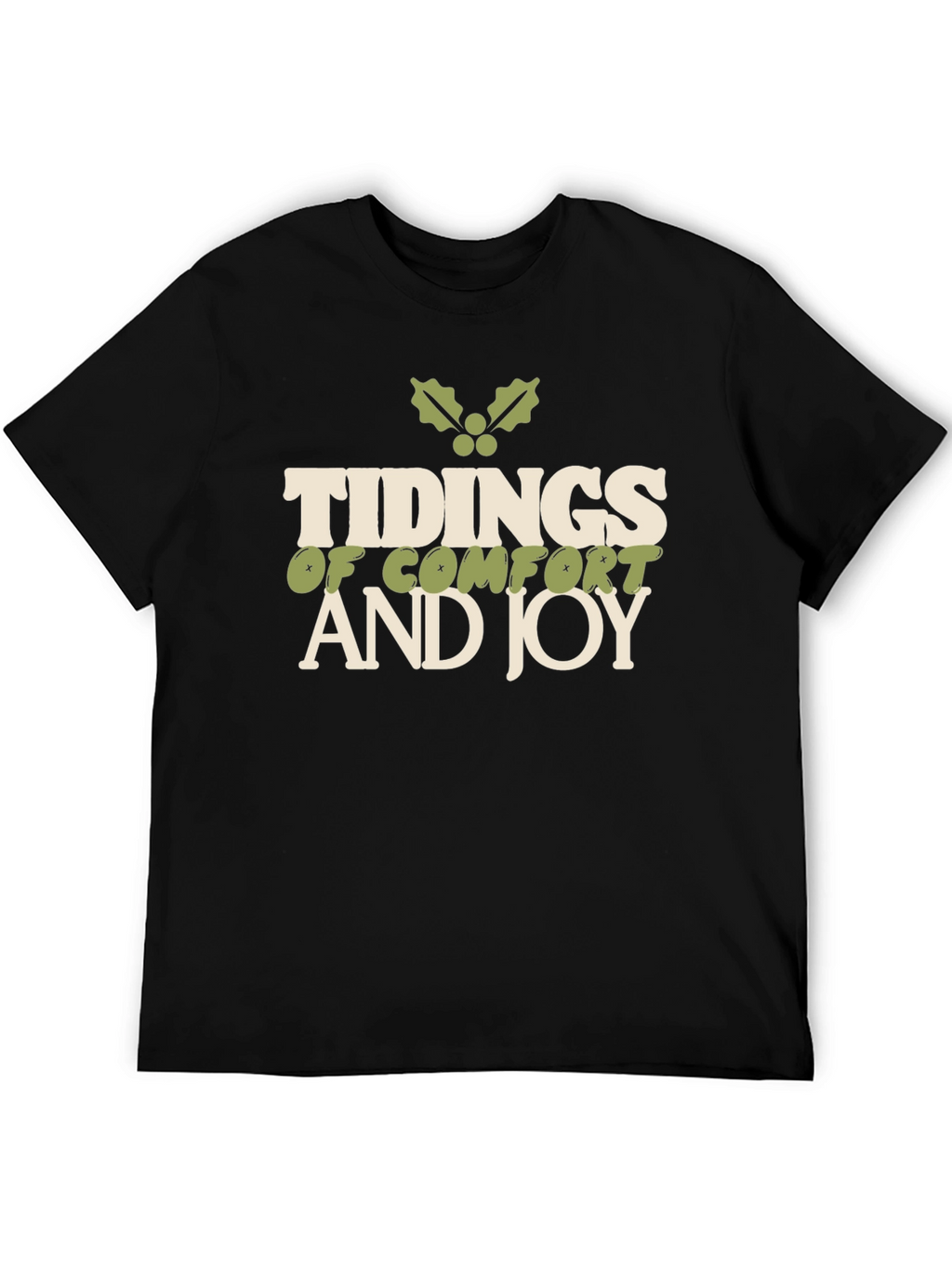Tidings of Comfort and Joy Holiday T-Shirt