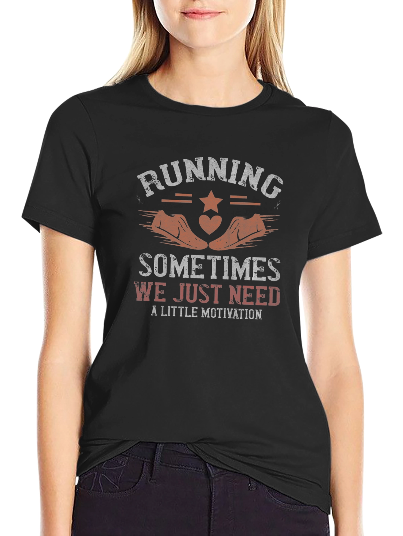Running Motivation T-Shirt - Sometimes We Just Need...