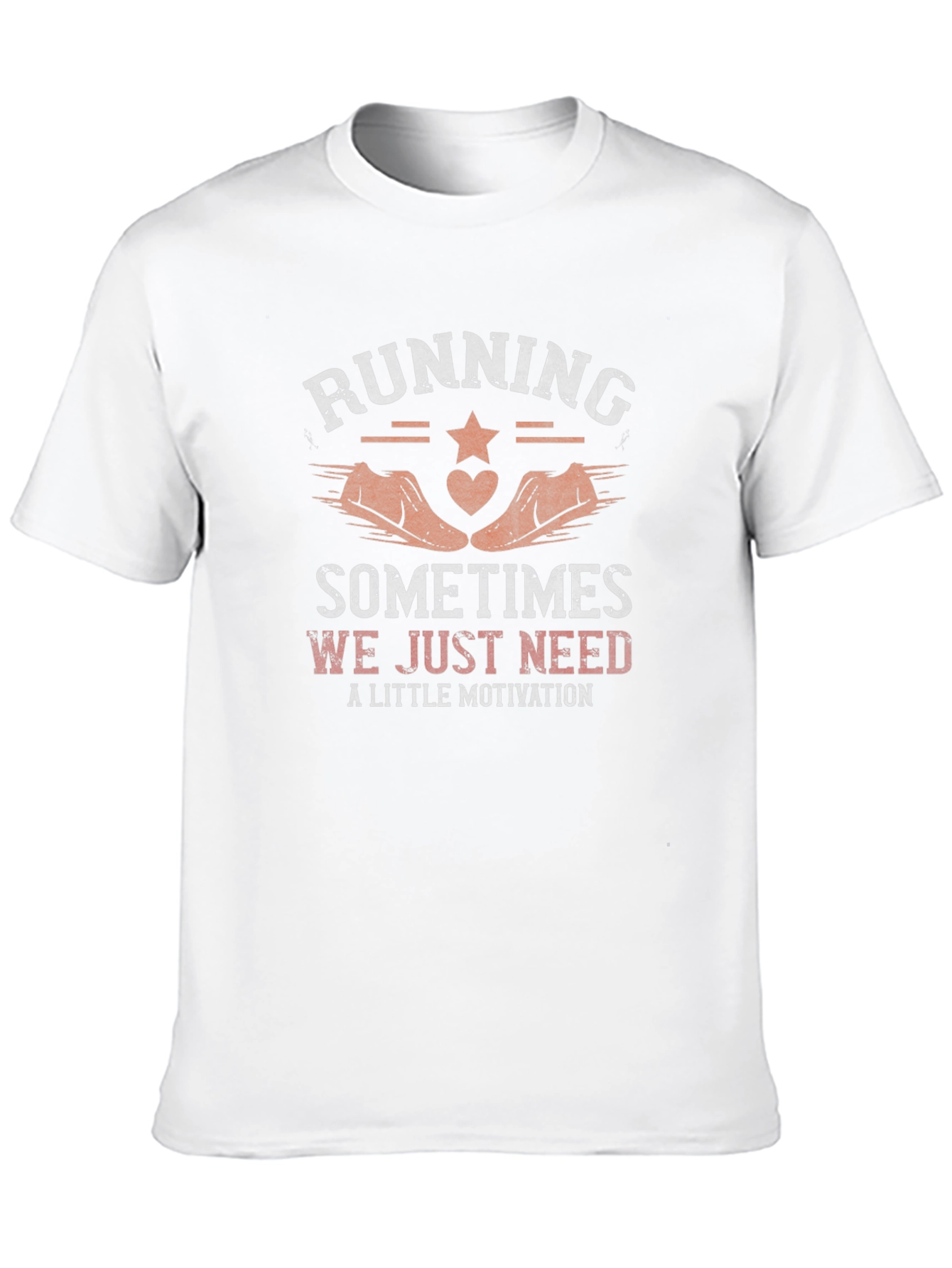 Running Motivation T-Shirt - Sometimes We Just Need...