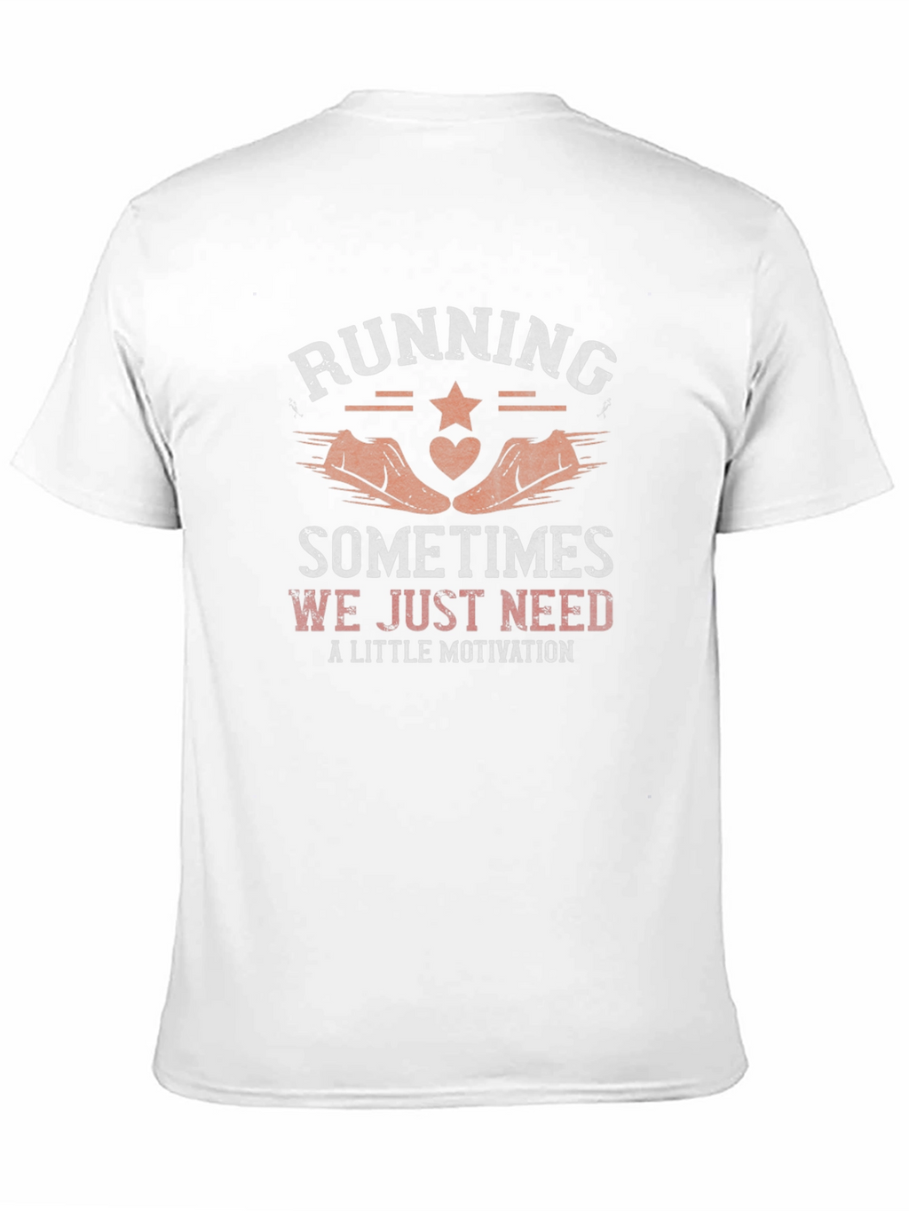 Running Motivation T-Shirt - Sometimes We Just Need...