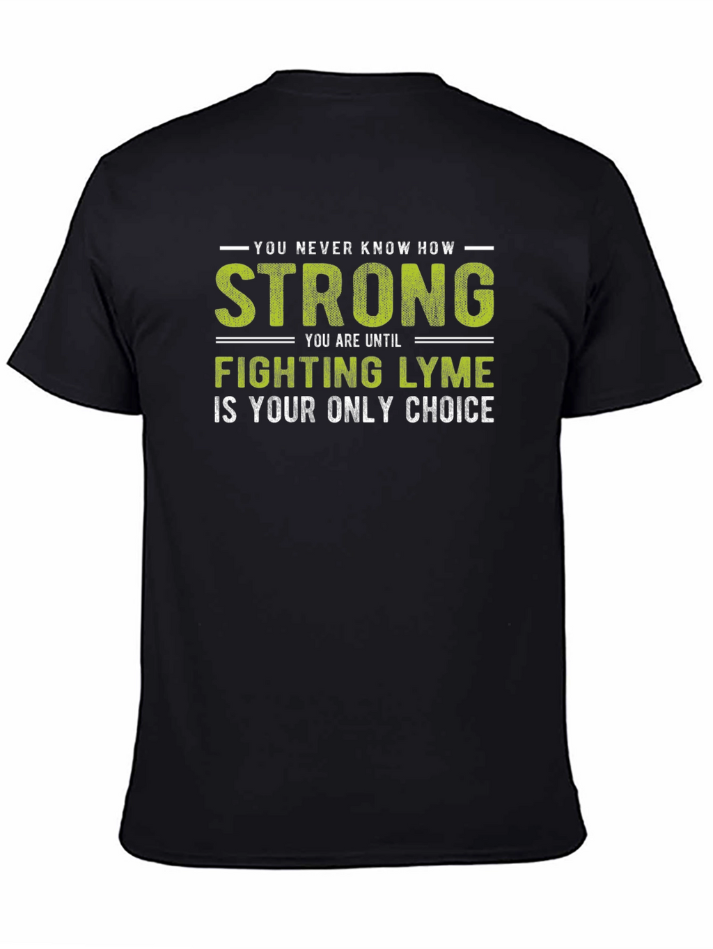 Lyme Disease Awareness T-Shirt - Strong Fighter Tee