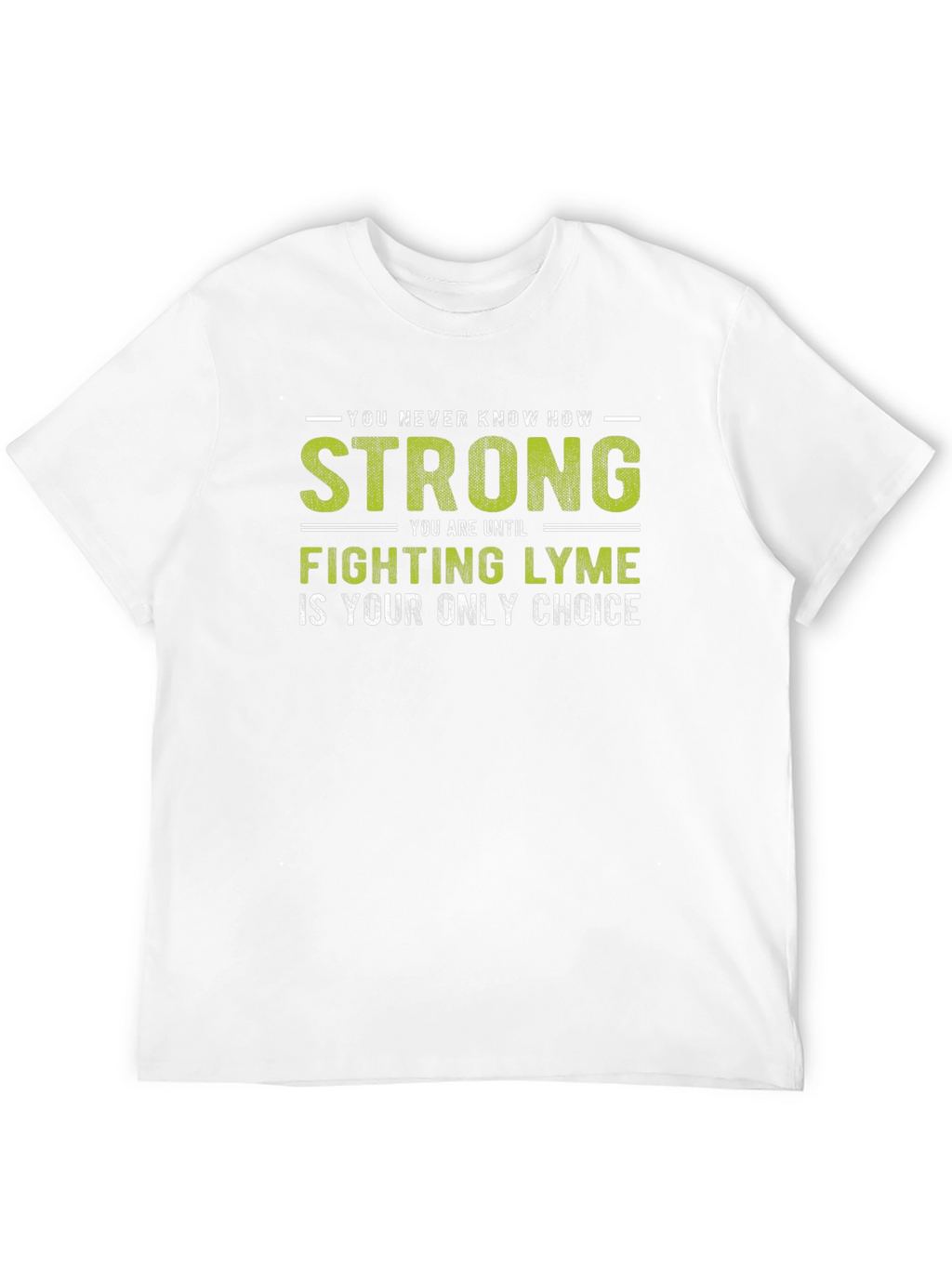 Lyme Disease Awareness T-Shirt - Strong Fighter Tee