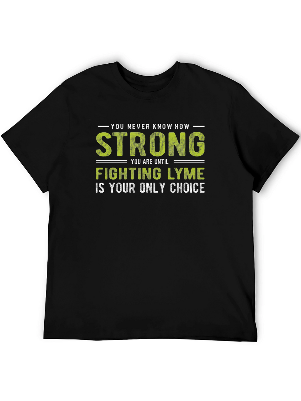 Lyme Disease Awareness T-Shirt - Strong Fighter Tee