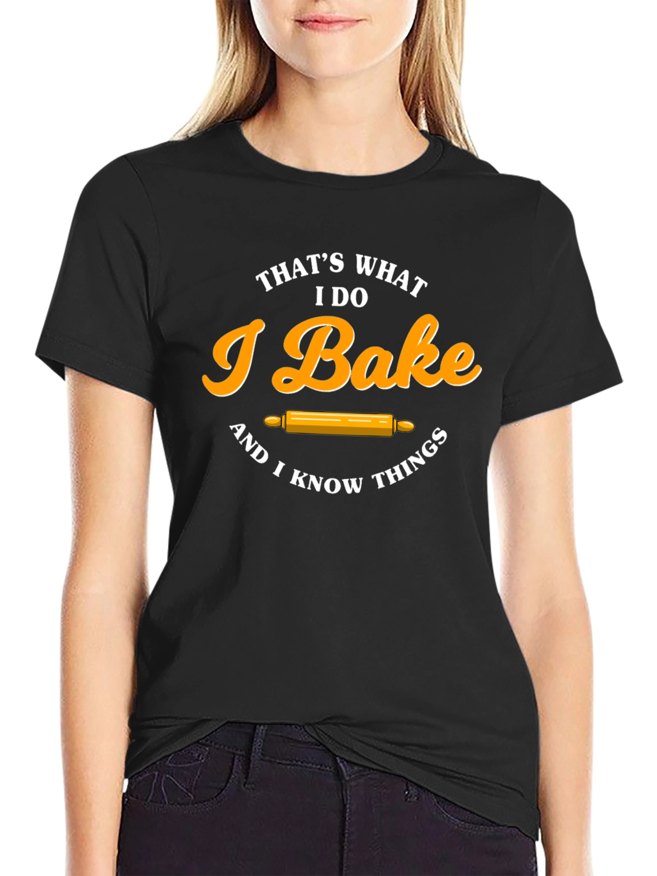 I Bake & I Know Things T-Shirt Funny Baker Tee