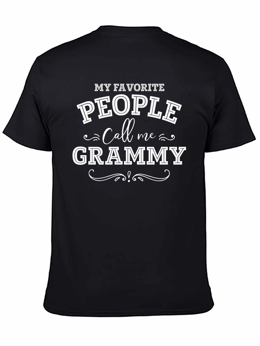My Favorite People Call Me Grammy T-Shirt