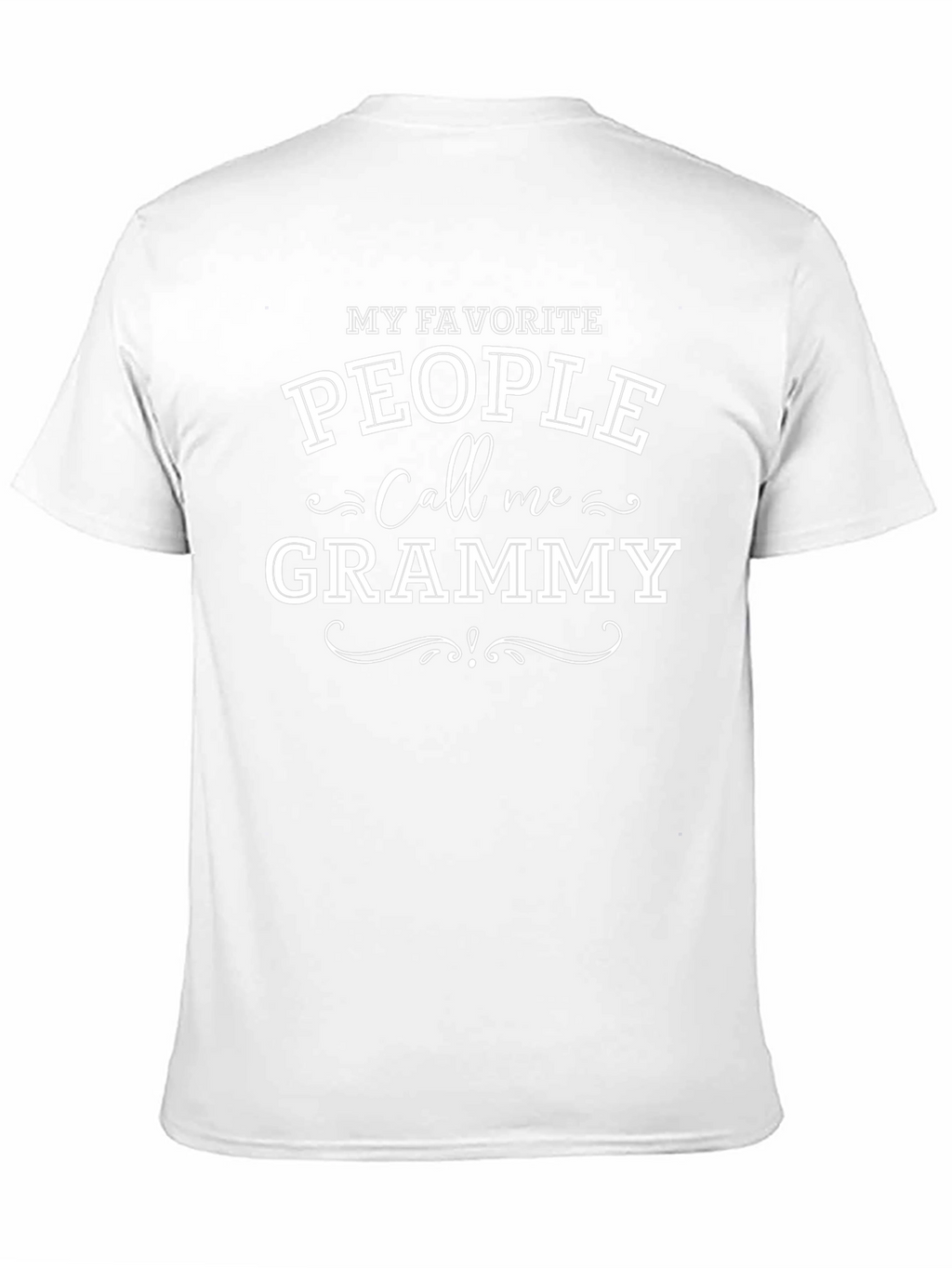 My Favorite People Call Me Grammy T-Shirt