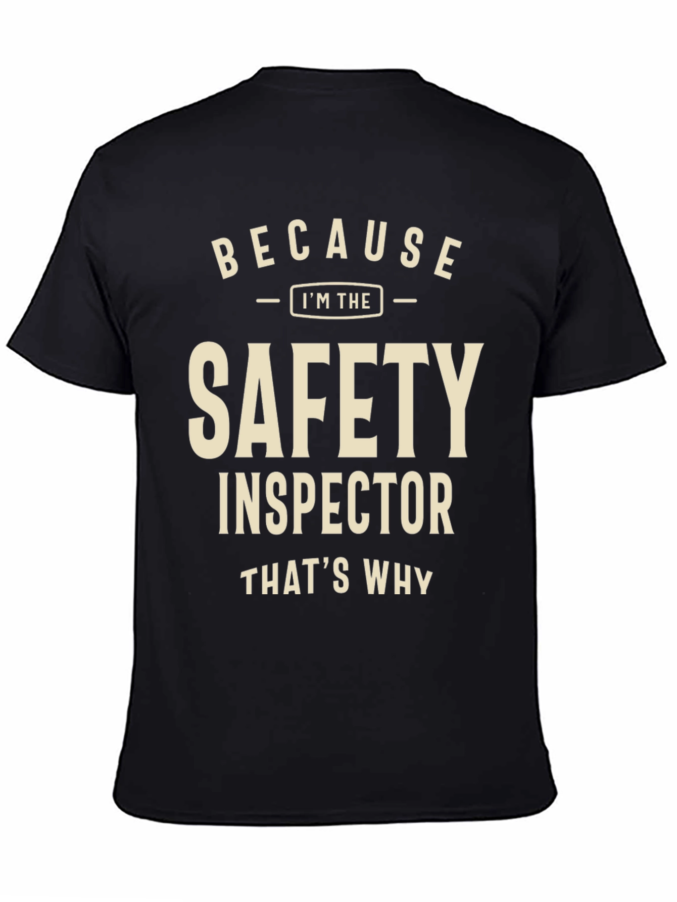 Safety Inspector T-Shirt - Funny Work Apparel
