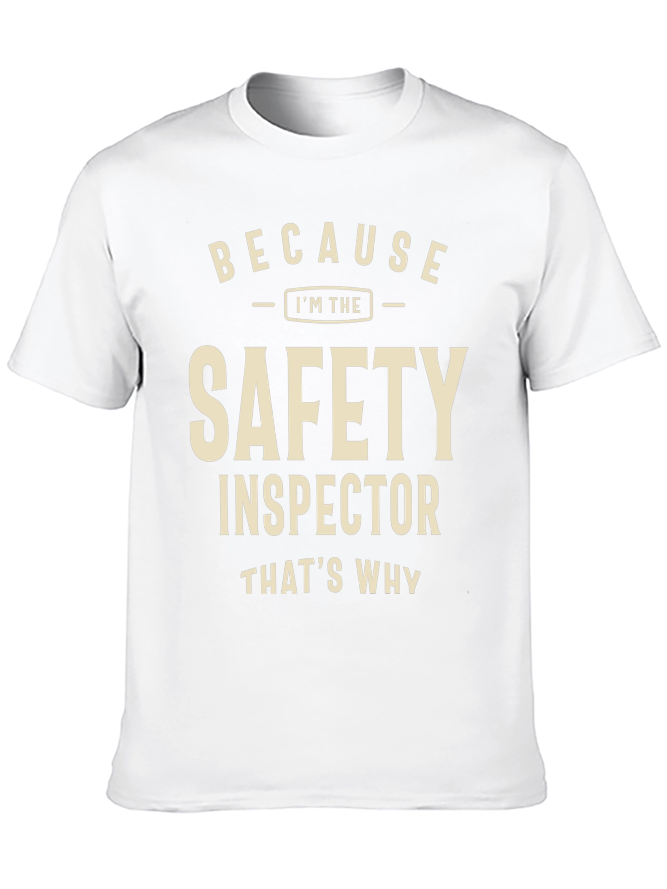 Safety Inspector T-Shirt - Funny Work Apparel