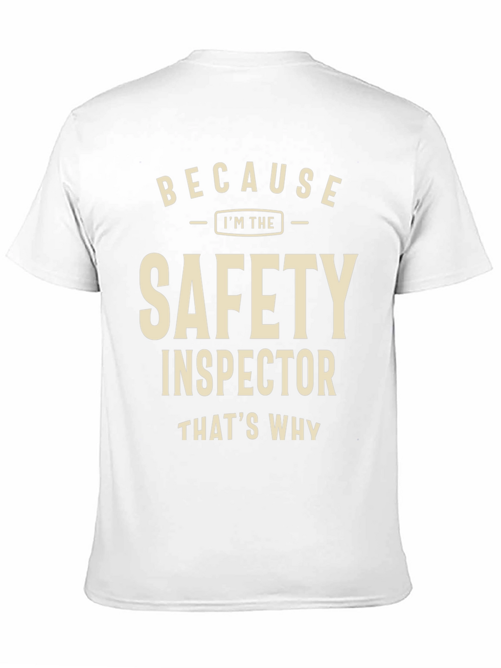 Safety Inspector T-Shirt - Funny Work Apparel