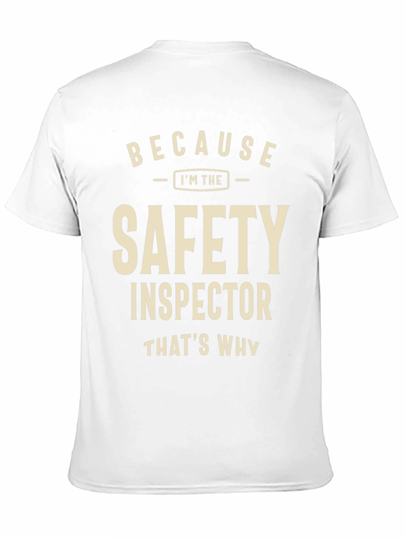 Safety Inspector T-Shirt - Funny Work Apparel