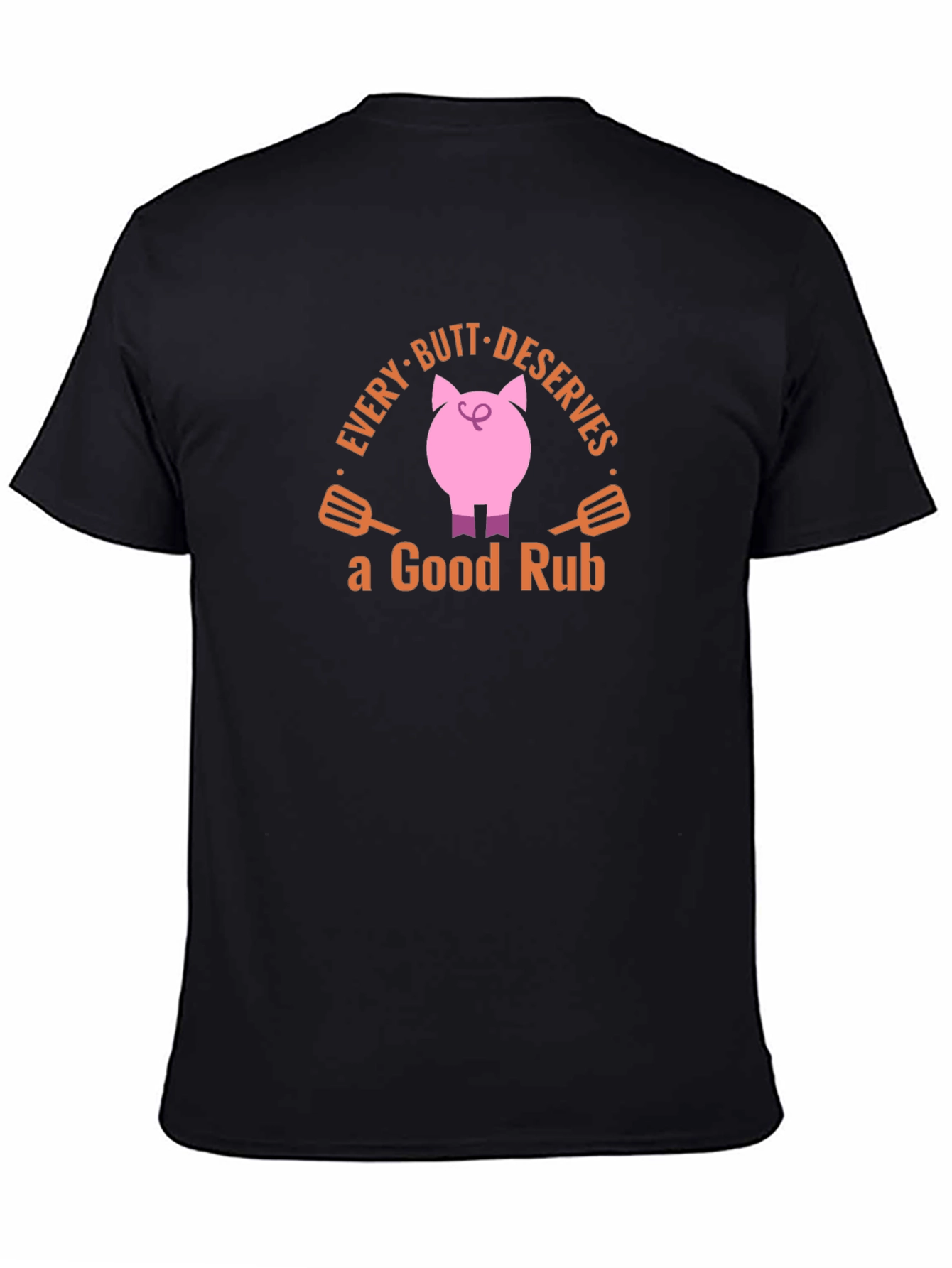 Funny BBQ Pig T-Shirt - Every Butt Deserves a Good Rub