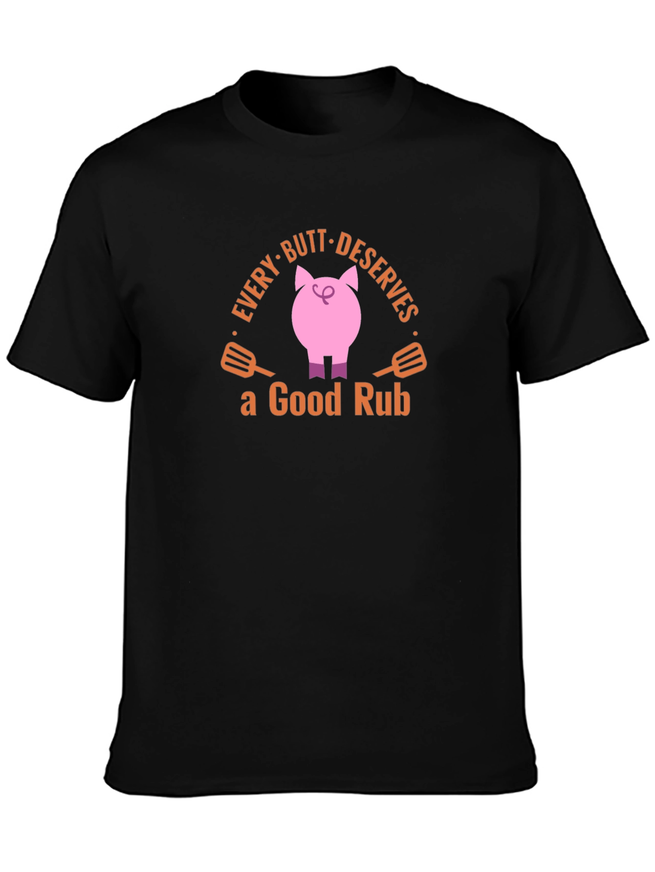Funny BBQ Pig T-Shirt - Every Butt Deserves a Good Rub