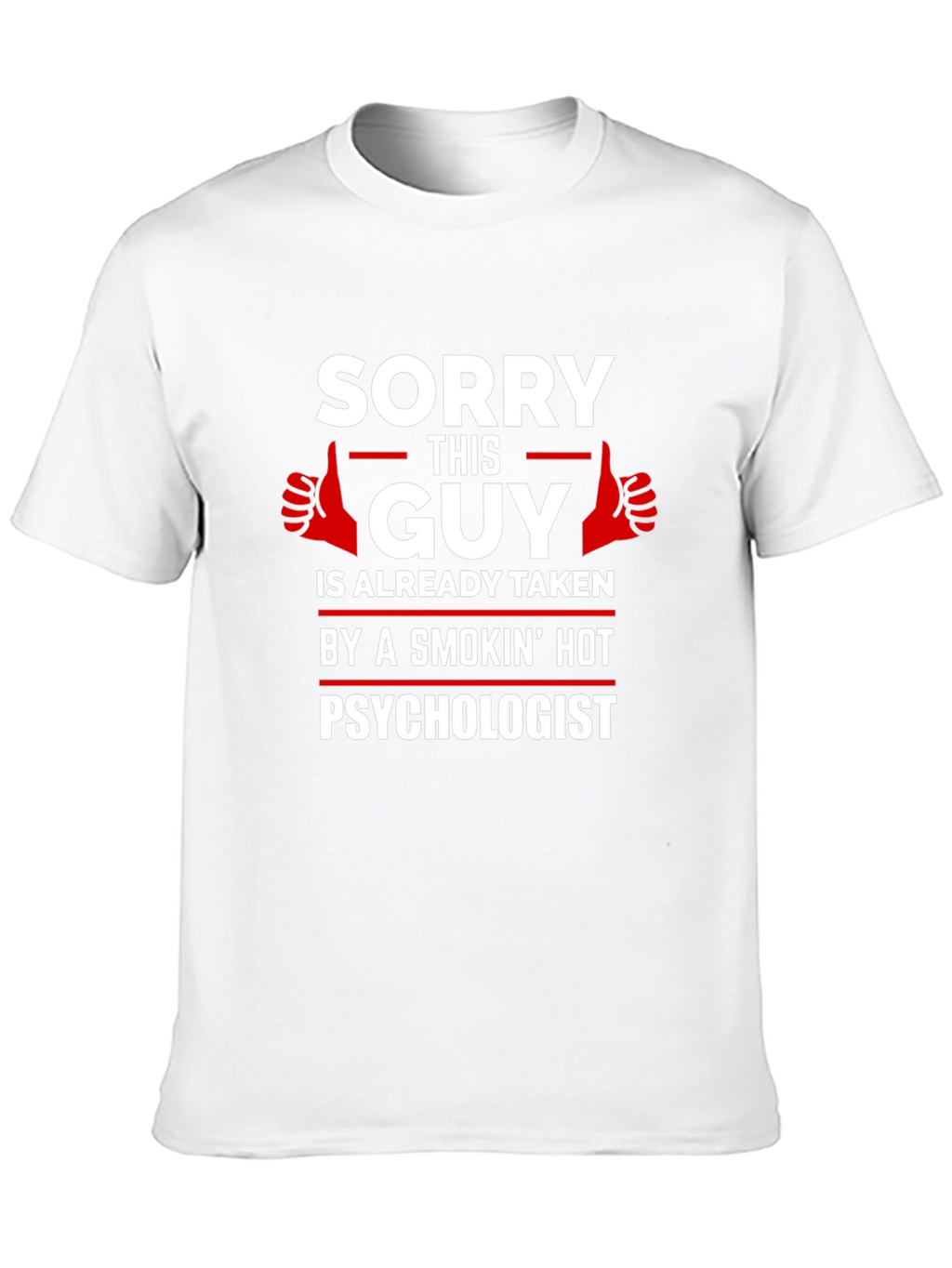 Sorry This Guy is Taken Psychologist T-Shirt